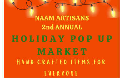 NAAM Artisan’s Holiday Pop Up Market